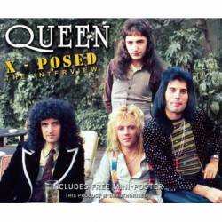 Queen : X-Posed : the Interviews